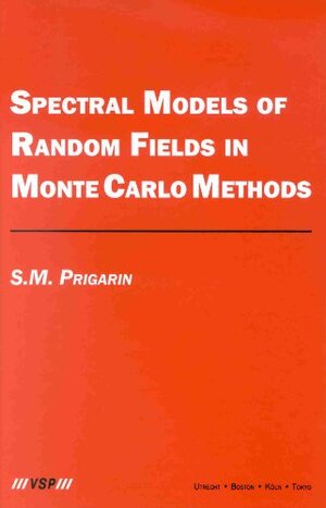 Buchcover Spectral Models of Random Fields in Monte Carlo Methods | Prigarin, S. M. | EAN 9789067643436 | ISBN 90-6764-343-2 | ISBN 978-90-6764-343-6