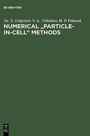 Buchcover Numerical Particle-in-Cell Methods: Theory and Applications | Grigoryev, Yu. N. | EAN 9789067643689 | ISBN 90-6764-368-8 | ISBN 978-90-6764-368-9