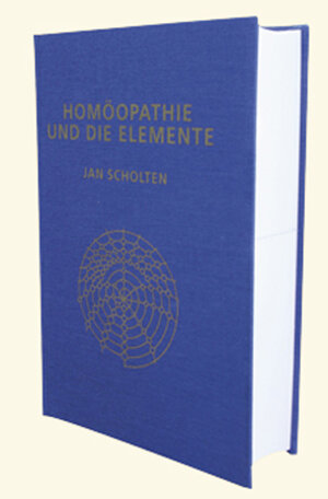 Buchcover Homöopathie und die Elemente | Jan Scholten | EAN 9789074817073 | ISBN 90-74817-07-6 | ISBN 978-90-74817-07-3