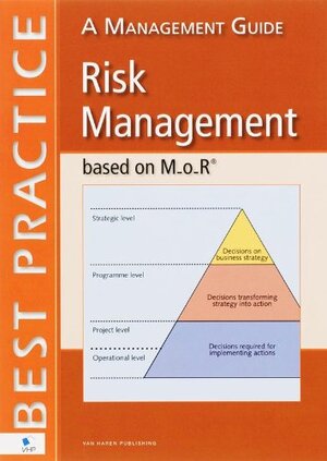 Buchcover Risk Management based on M_o_R® - A Management Guide | Chittenden, Jane | EAN 9789077212684 | ISBN 90-77212-68-X | ISBN 978-90-77212-68-4