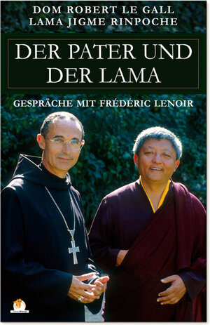 Buchcover Der Pater und der Lama | Jigme (Rinpoche) | EAN 9789080889224 | ISBN 90-808892-2-9 | ISBN 978-90-808892-2-4