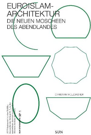 Buchcover Euro Islam Architektur | Christian Welzbacher | EAN 9789085066385 | ISBN 90-8506-638-7 | ISBN 978-90-8506-638-5
