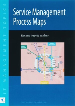 Buchcover Service Management Process Maps: Your Route to Service Excellence (It Management Topics)  | EAN 9789087530440 | ISBN 90-8753-044-7 | ISBN 978-90-8753-044-0