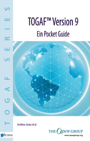 Buchcover TOGAF® Version 9 - Ein Pocket Guide | Andrew Josey | EAN 9789087536381 | ISBN 90-8753-638-0 | ISBN 978-90-8753-638-1