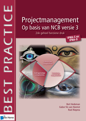 Buchcover Projectmanagement op basis van NCB versie 3 - IPMA-C en IPMA-D - 2de geheel herziene druk | Bert Hedeman | EAN 9789087539207 | ISBN 90-8753-920-7 | ISBN 978-90-8753-920-7