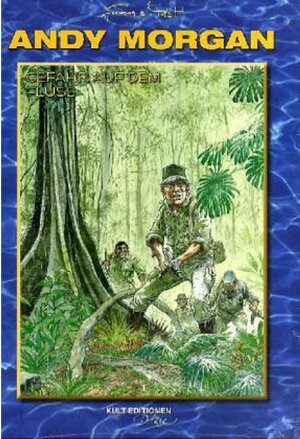 Buchcover Andy Morgan - Gefahr auf dem Fluss. Greg, Hermann | Greg, Hermann | EAN 9789089820501 | ISBN 90-8982-050-7 | ISBN 978-90-8982-050-1