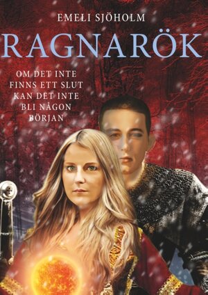 Buchcover Ragnarök | Emeli Sjöholm | EAN 9789177853145 | ISBN 91-7785314-8 | ISBN 978-91-7785314-5