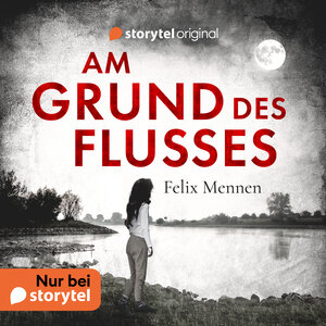 Buchcover Am Grund des Flusses | Felix Mennen | EAN 9789180119184 | ISBN 91-8011918-2 | ISBN 978-91-8011918-4
