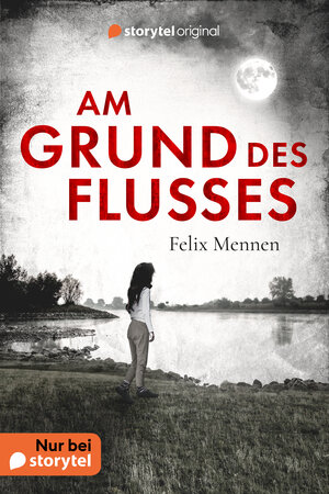Buchcover Am Grund des Flusses | Felix Mennen | EAN 9789180119191 | ISBN 91-8011919-0 | ISBN 978-91-8011919-1