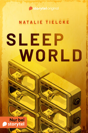 Buchcover Sleep World | Natalie Tielcke | EAN 9789180242912 | ISBN 91-8024291-X | ISBN 978-91-8024291-2