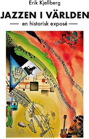Buchcover Jazzen i världen | Erik Kjellberg | EAN 9789180570442 | ISBN 91-8057044-5 | ISBN 978-91-8057044-2