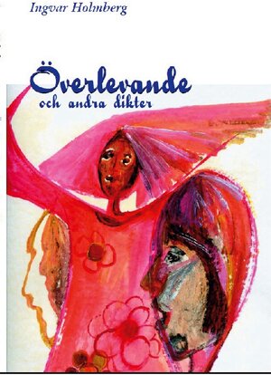 Buchcover Överlevande | Ingvar Holmberg | EAN 9789180577380 | ISBN 91-8057738-5 | ISBN 978-91-8057738-0