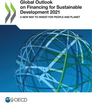 Buchcover Global Outlook on Financing for Sustainable Development 2021 | EAN 9789264344860 | ISBN 92-64-34486-1 | ISBN 978-92-64-34486-0