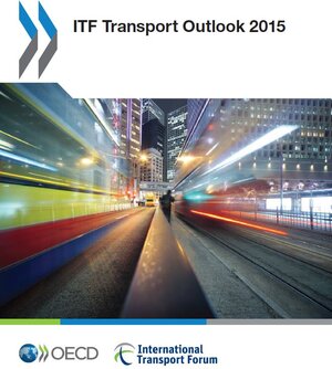 Buchcover ITF Transport Outlook 2015 | EAN 9789282107645 | ISBN 92-821-0764-7 | ISBN 978-92-821-0764-5