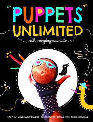 Buchcover Puppets Unlimited | Gita Wolf | EAN 9789383145669 | ISBN 93-83145-66-8 | ISBN 978-93-83145-66-9