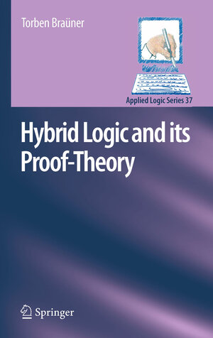 Buchcover Hybrid Logic and its Proof-Theory | Torben Braüner | EAN 9789400700024 | ISBN 94-007-0002-4 | ISBN 978-94-007-0002-4
