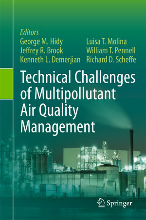 Buchcover Technical Challenges of Multipollutant Air Quality Management | EAN 9789400703032 | ISBN 94-007-0303-1 | ISBN 978-94-007-0303-2