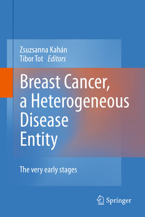 Buchcover Breast Cancer, a Heterogeneous Disease Entity  | EAN 9789400704893 | ISBN 94-007-0489-5 | ISBN 978-94-007-0489-3