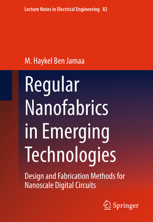 Buchcover Regular Nanofabrics in Emerging Technologies | M. Haykel Ben Jamaa | EAN 9789400706507 | ISBN 94-007-0650-2 | ISBN 978-94-007-0650-7