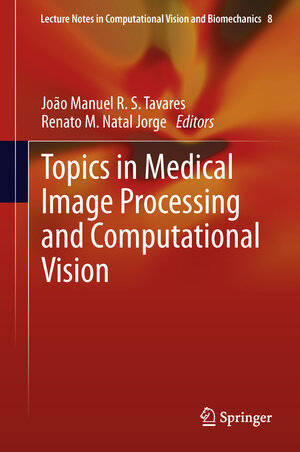 Buchcover Topics in Medical Image Processing and Computational Vision | EAN 9789400707269 | ISBN 94-007-0726-6 | ISBN 978-94-007-0726-9