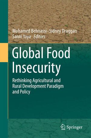 Buchcover Global Food Insecurity  | EAN 9789400708907 | ISBN 94-007-0890-4 | ISBN 978-94-007-0890-7