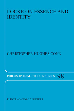 Buchcover Locke on Essence and Identity | C.H. Conn | EAN 9789400710054 | ISBN 94-007-1005-4 | ISBN 978-94-007-1005-4