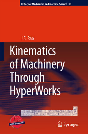 Buchcover Kinematics of Machinery Through HyperWorks | J.S. Rao | EAN 9789400711563 | ISBN 94-007-1156-5 | ISBN 978-94-007-1156-3