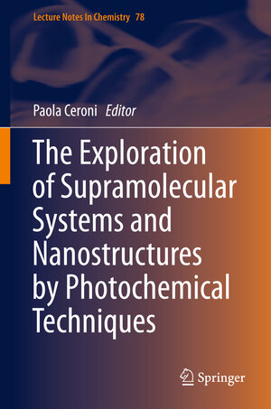Buchcover The Exploration of Supramolecular Systems and Nanostructures by Photochemical Techniques  | EAN 9789400720428 | ISBN 94-007-2042-4 | ISBN 978-94-007-2042-8