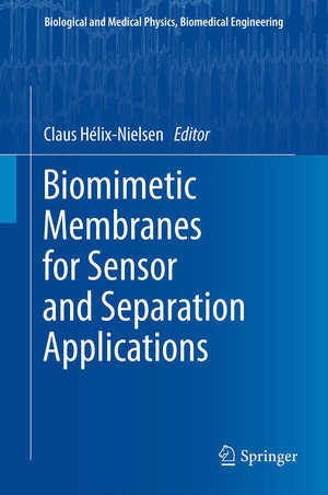 Buchcover Biomimetic Membranes for Sensor and Separation Applications  | EAN 9789400721845 | ISBN 94-007-2184-6 | ISBN 978-94-007-2184-5