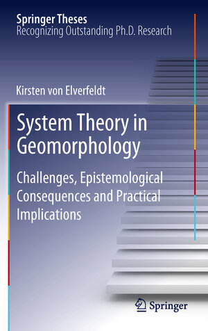 Buchcover System Theory in Geomorphology | Kirsten von Elverfeldt | EAN 9789400728226 | ISBN 94-007-2822-0 | ISBN 978-94-007-2822-6