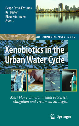 Buchcover Xenobiotics in the Urban Water Cycle  | EAN 9789400731660 | ISBN 94-007-3166-3 | ISBN 978-94-007-3166-0