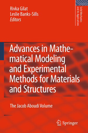 Buchcover Advances in Mathematical Modeling and Experimental Methods for Materials and Structures | EAN 9789400731684 | ISBN 94-007-3168-X | ISBN 978-94-007-3168-4