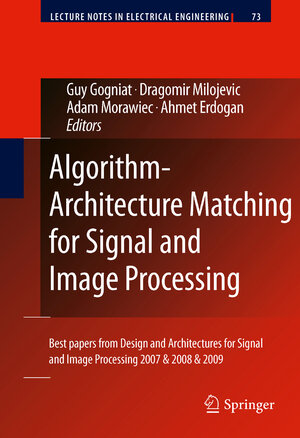 Buchcover Algorithm-Architecture Matching for Signal and Image Processing | EAN 9789400733923 | ISBN 94-007-3392-5 | ISBN 978-94-007-3392-3