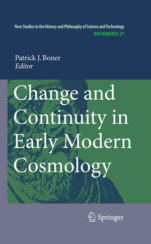 Buchcover Change and Continuity in Early Modern Cosmology | EAN 9789400734371 | ISBN 94-007-3437-9 | ISBN 978-94-007-3437-1