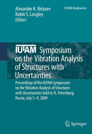 Buchcover IUTAM Symposium on the Vibration Analysis of Structures with Uncertainties | EAN 9789400734579 | ISBN 94-007-3457-3 | ISBN 978-94-007-3457-9