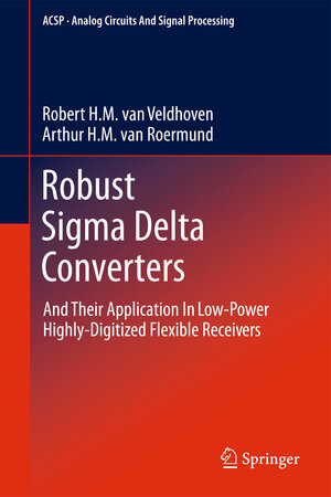 Buchcover Robust Sigma Delta Converters | Robert H.M. van Veldhoven | EAN 9789400735231 | ISBN 94-007-3523-5 | ISBN 978-94-007-3523-1