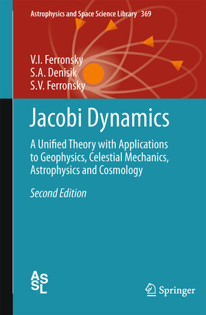 Buchcover Jacobi Dynamics | V.I. Ferronsky | EAN 9789400735873 | ISBN 94-007-3587-1 | ISBN 978-94-007-3587-3