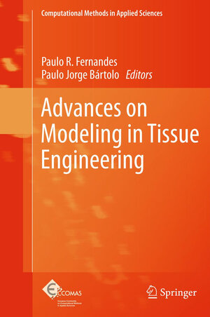 Buchcover Advances on Modeling in Tissue Engineering | EAN 9789400736214 | ISBN 94-007-3621-5 | ISBN 978-94-007-3621-4