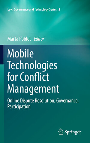 Buchcover Mobile Technologies for Conflict Management | EAN 9789400736627 | ISBN 94-007-3662-2 | ISBN 978-94-007-3662-7