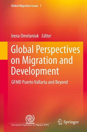 Buchcover Global Perspectives on Migration and Development | EAN 9789400741096 | ISBN 94-007-4109-X | ISBN 978-94-007-4109-6