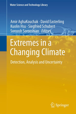 Buchcover Extremes in a Changing Climate | EAN 9789400744783 | ISBN 94-007-4478-1 | ISBN 978-94-007-4478-3