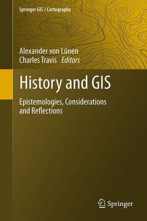 Buchcover History and GIS  | EAN 9789400750081 | ISBN 94-007-5008-0 | ISBN 978-94-007-5008-1