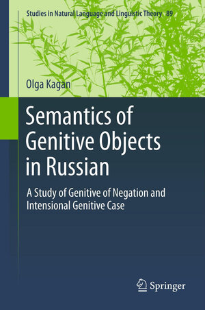 Buchcover Semantics of Genitive Objects in Russian | Olga Kagan | EAN 9789400752252 | ISBN 94-007-5225-3 | ISBN 978-94-007-5225-2
