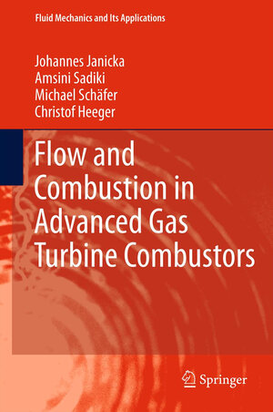 Buchcover Flow and Combustion in Advanced Gas Turbine Combustors  | EAN 9789400753204 | ISBN 94-007-5320-9 | ISBN 978-94-007-5320-4