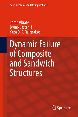 Buchcover Dynamic Failure of Composite and Sandwich Structures  | EAN 9789400753297 | ISBN 94-007-5329-2 | ISBN 978-94-007-5329-7