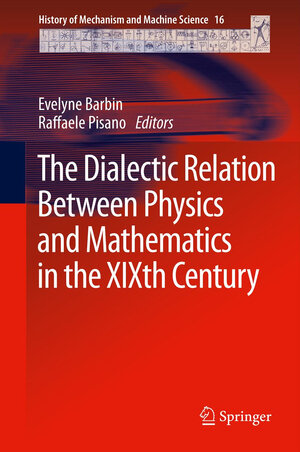 Buchcover The Dialectic Relation Between Physics and Mathematics in the XIXth Century | EAN 9789400753792 | ISBN 94-007-5379-9 | ISBN 978-94-007-5379-2
