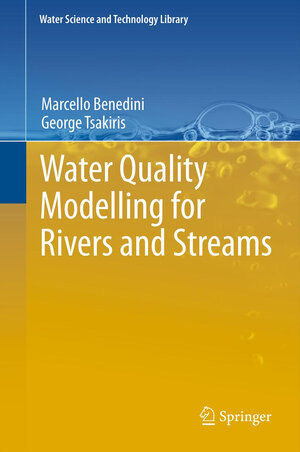 Buchcover Water Quality Modelling for Rivers and Streams | Marcello Benedini | EAN 9789400755086 | ISBN 94-007-5508-2 | ISBN 978-94-007-5508-6