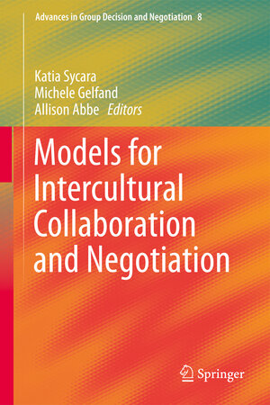 Buchcover Models for Intercultural Collaboration and Negotiation  | EAN 9789400755741 | ISBN 94-007-5574-0 | ISBN 978-94-007-5574-1