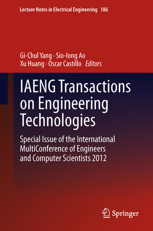 Buchcover IAENG Transactions on Engineering Technologies | EAN 9789400756519 | ISBN 94-007-5651-8 | ISBN 978-94-007-5651-9