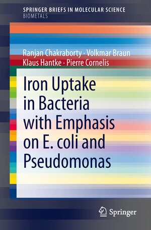 Buchcover Iron Uptake in Bacteria with Emphasis on E. coli and Pseudomonas  | EAN 9789400760875 | ISBN 94-007-6087-6 | ISBN 978-94-007-6087-5